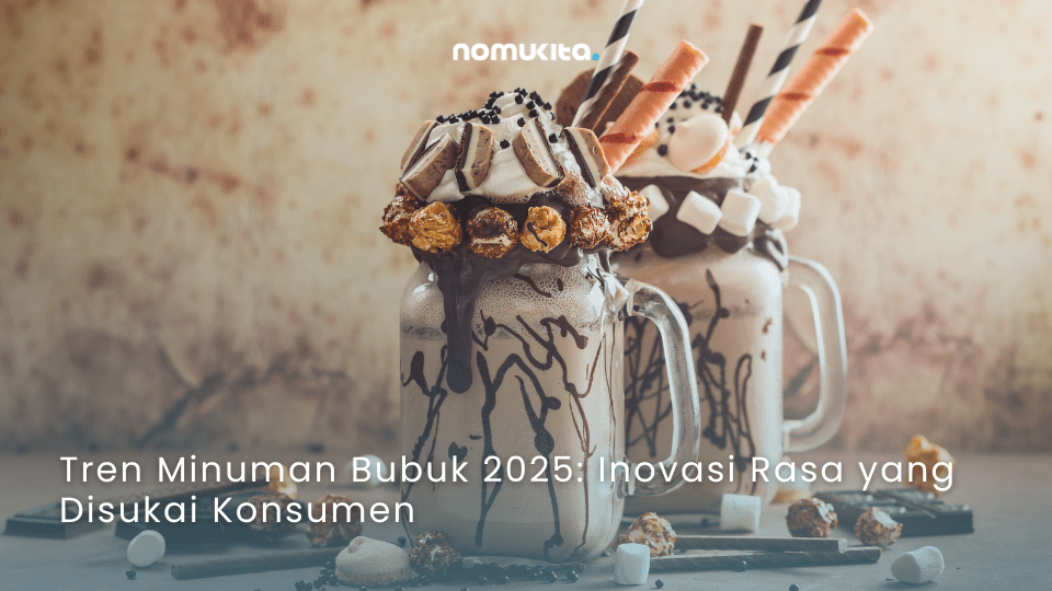 nomukita-NomuKita-coklat premium-dark cocoa-exclusive series-matcha series-racik sendiri-racik minuman sendiri-Tren Minuman Bubuk 2025 Inovasi Rasa yang Disukai Konsumen